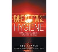 Lee Thayer Mental Hygiene (Tascabile)
