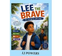 Lee The Brave: The Courage to Walk Away
