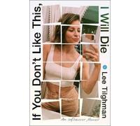Lee Tilghman If You Don't Like This, I Will Die (Copertina rigida)