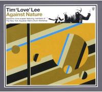 Lee,Tim 'Love' - Against Nature