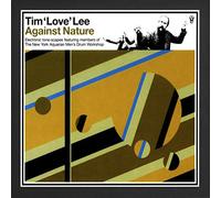 Lee,Tim 'Love' - Against Nature