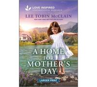 Lee Tobin McClain A Home for Mother's Day (Tascabile) Holiday Haven