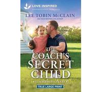 Lee Tobin McClain The Coach's Secret Child (Tascabile) Tumbleweed, Texas