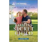 Lee Tobin McClain The Coach's Secret Child (Tascabile) Tumbleweed, Texas