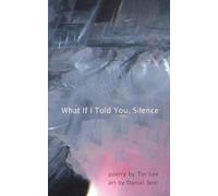 Lee, Tor What If I Told You, Silence Book NUOVO