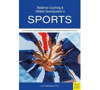 Lee Waddington Redefine Coaching & Athlete Development in Sports (Tascabile)
