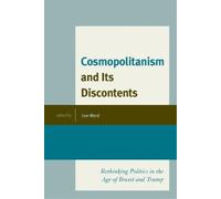 Lee Ward Cosmopolitanism and Its Discontents (Tascabile)