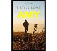 Lee Warren I Still Love Amy (Tascabile)