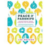 Lee Watson Peace & Parsnips (Copertina rigida)