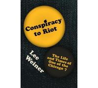 Lee Weiner Conspiracy to Riot (Copertina rigida)