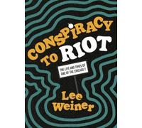 Lee Weiner Conspiracy to Riot (Tascabile)