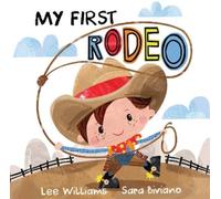 Lee Williams My First Rodeo (Libro di cartone)