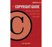 Lee Wilson The Copyright Guide (Copertina rigida)
