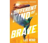 Lee Wind A Different Kind of Brave (Tascabile)