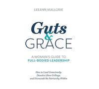 Leeann Mallorie Guts and Grace (Copertina rigida)