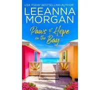 Leeanna Morgan Paws of Hope on the Bay (Tascabile) New Beginning