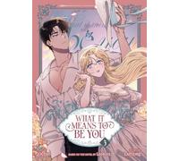 Leebora Lanyong What it Means to Be You (Comic) Vol. 3 (Tascabile)