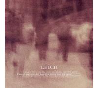 Leech - If We Get There One Day Would You Please Open The