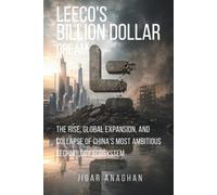 LeEco's Billion-Dollar Dream: The Rise, Global Expansion, and Collapse of China's Most Ambitious Technology Ecosystem
