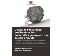L'EEES et l'assurance qualité dans les universités grecques : une double enquête: Comment le programme de politique d'assurance qualité a-t-il été mis ... communes parmi les universitaires grecs ?