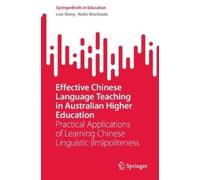Leei Wong Keiko Effective Chinese Language Teaching in Australian Hi (Tascabile)