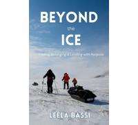 Leela Bassi Beyond the Ice (Tascabile)