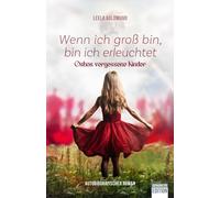 Leela Goldmund Wenn ich groß bin, bin ich erleuchtet: Oshos vergesse (Tascabile)
