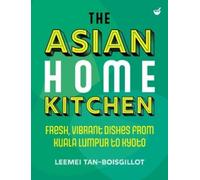 Leemei Tan-Boisgillot The Asian Home Kitchen (Copertina rigida)