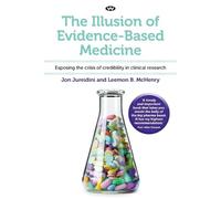 Leemon B. McHenry Jon Jureidi The Illusion of Evidence-Based Medici (Tascabile)