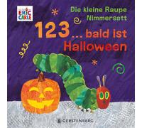 Leena Flegler E Die kleine Raupe Nimmersatt - 1, 2, 3 ... bald ist (Tascabile)