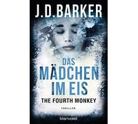 Leena Flegler J The Fourth Monkey - Das Mädchen im Eis: Thriller (Sa (Tascabile)