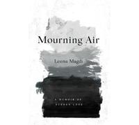Leena Magdi Mourning Air (Copertina rigida)