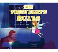 Leena R Reichel The Tooth Fairy's Rules (Copertina rigida)