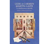 Leer a Carmen Martín Gaite: La interlocutora añorada: 452