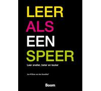 Leer als een speer: leer sneller, beter en leuker