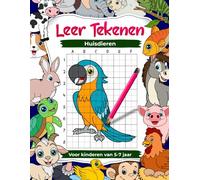 Leer huisdieren tekenen voor kinderen van 5-7 jaar, 8-12 jaar. Oefen het tekenen van boerderijdieren met de rasterkopieertechniek: Werkboek voor kinderen met kunst en tekenen