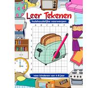 Leer huishoudelijke voorwerpen tekenen voor kinderen van 4-8 jaar. Oefen thuis met het tekenen van dingen met de rasterkopieertechniek: Kinderkunst- en werkboek