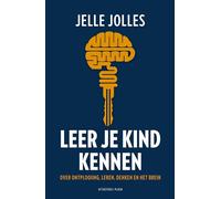 Leer je kind kennen: over ontplooiing, leren, denken en het brein