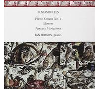 Lees Benjamin - Piano Sonata No. 4:Mirrors in Six Sections