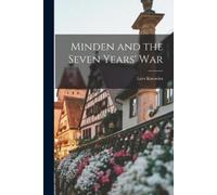 Lees Knowles Minden and the Seven Years' War (Tascabile)
