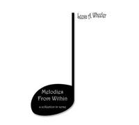 Leesa, A. Wheeler Melodies From Within (Tascabile)
