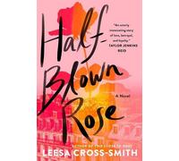 Leesa Cross-Smith Half-Blown Rose (Tascabile)