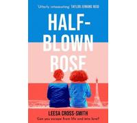 Leesa Cross-Smith Half-Blown Rose (Tascabile)