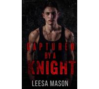 Leesa Mason Captured by a Knight (Tascabile)
