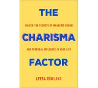 Leesa Rowland The Charisma Factor (Tascabile)