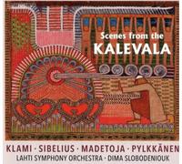 Leevi Madetoja Klami/Sibelius/Madetoja/Pylkkänen: Scenes from the Kalevala (CD)