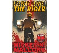 Leeway Lewis - The Rider: Premier Edition - Chapter 1