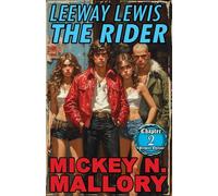Leeway Lewis - The Rider: Premier Edition - Chapter 2