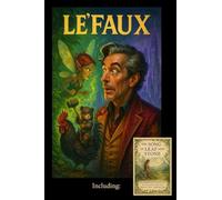 Le'Faux: Includes: The Song of Leaf and Stone: 4