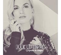 LEFEBVRE, JULIE - DEJOUER LE TEMPS